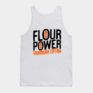 Funny Flour Power Sourdough Design Tank Top